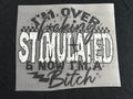 Adult Overstimulated Tee