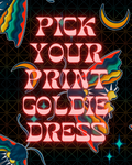 Pick your print Goldie Dress